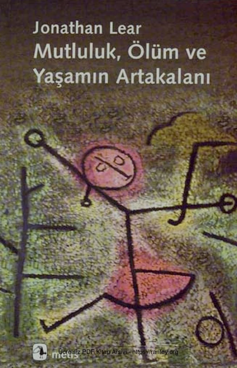 Mutluluk Ölüm ve Yaşamın Artakalanı kapak görseli