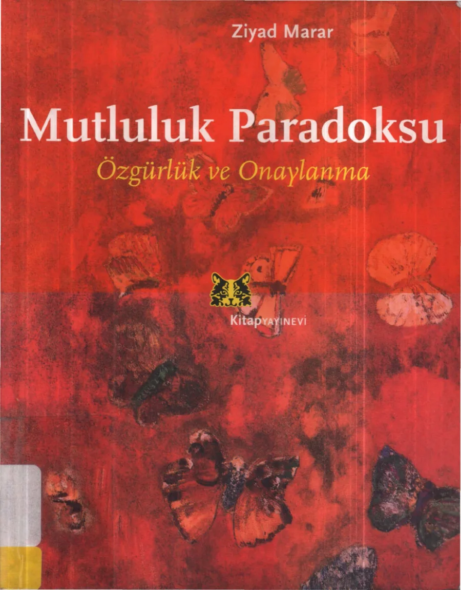Mutluluk Paradoksu Özgürlük ve Onaylanma kapak görseli