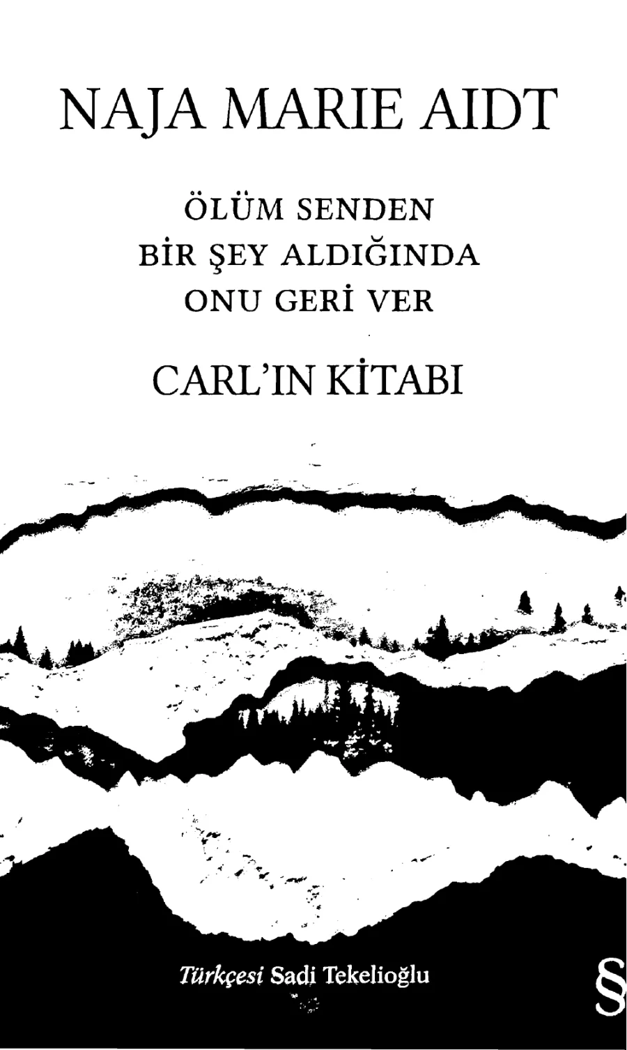 Naja Marie Aidt Carlın Kitabı Ölüm Senden Bir şey Aldığında Onu kapak görseli