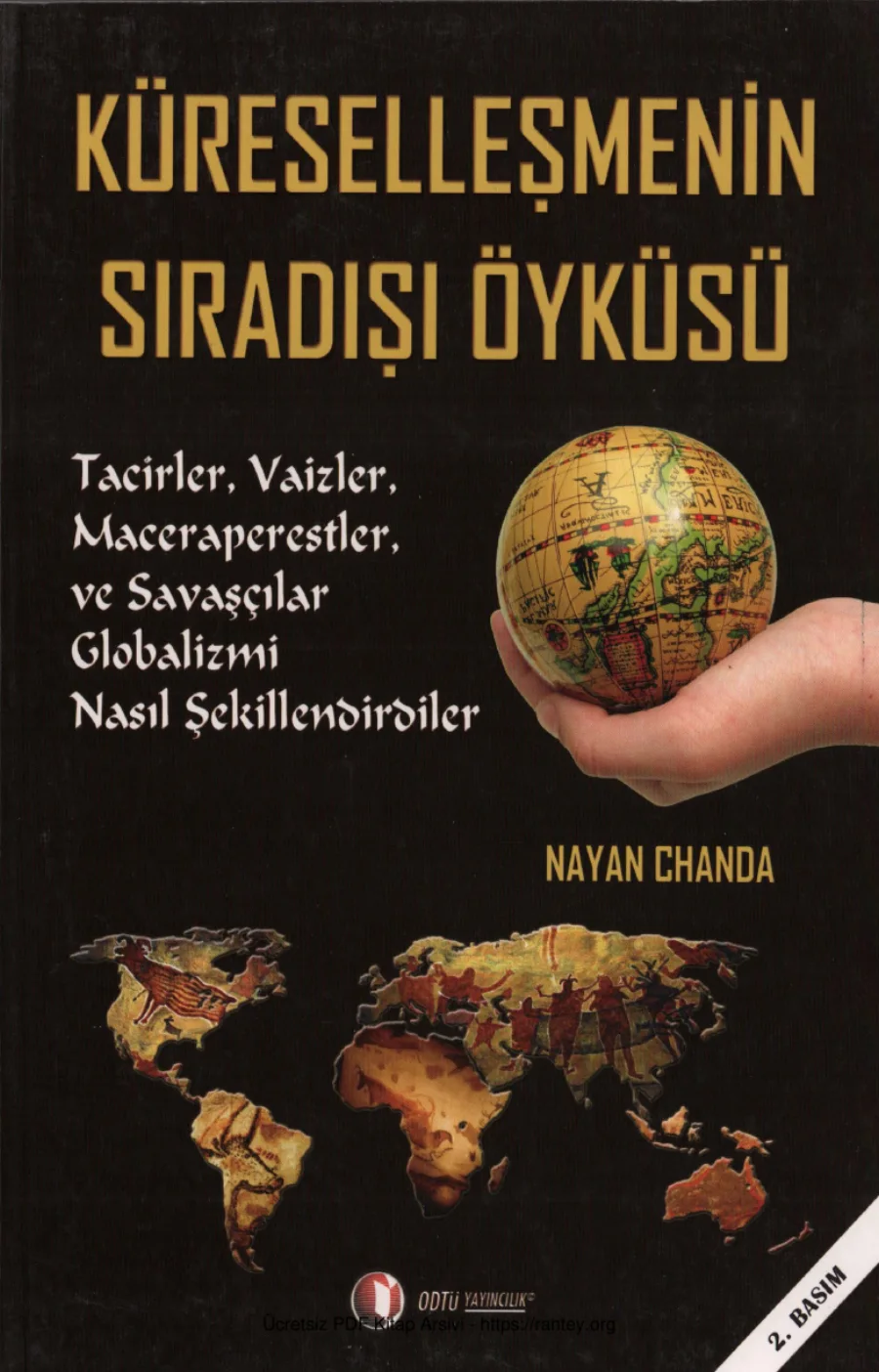 Nayan Chanda Küreselleşmenin Sıradışı Öyküsü kapak görseli
