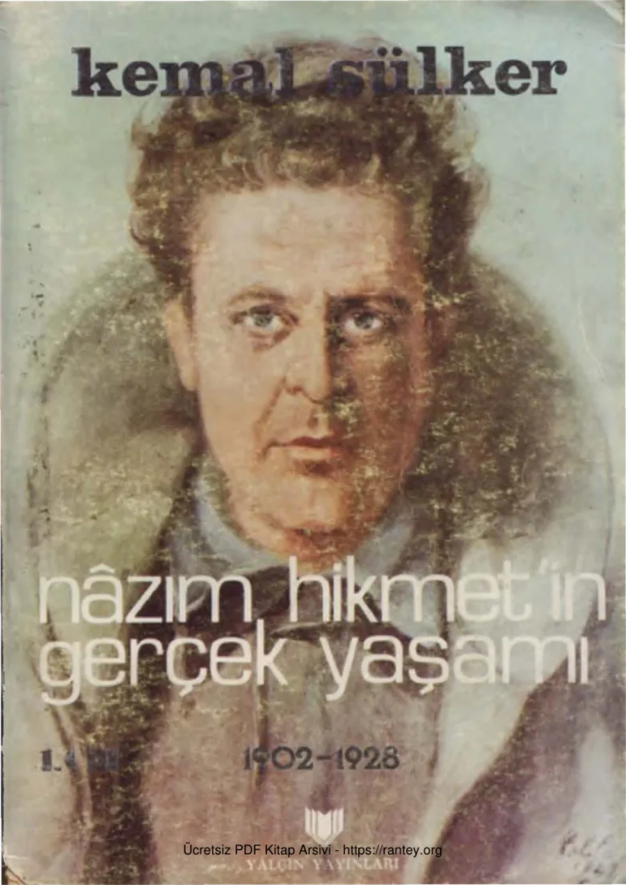 Nâzım Hikmet'in Gerçek Yaşamı Cilt I 1902 1928 kapak görseli