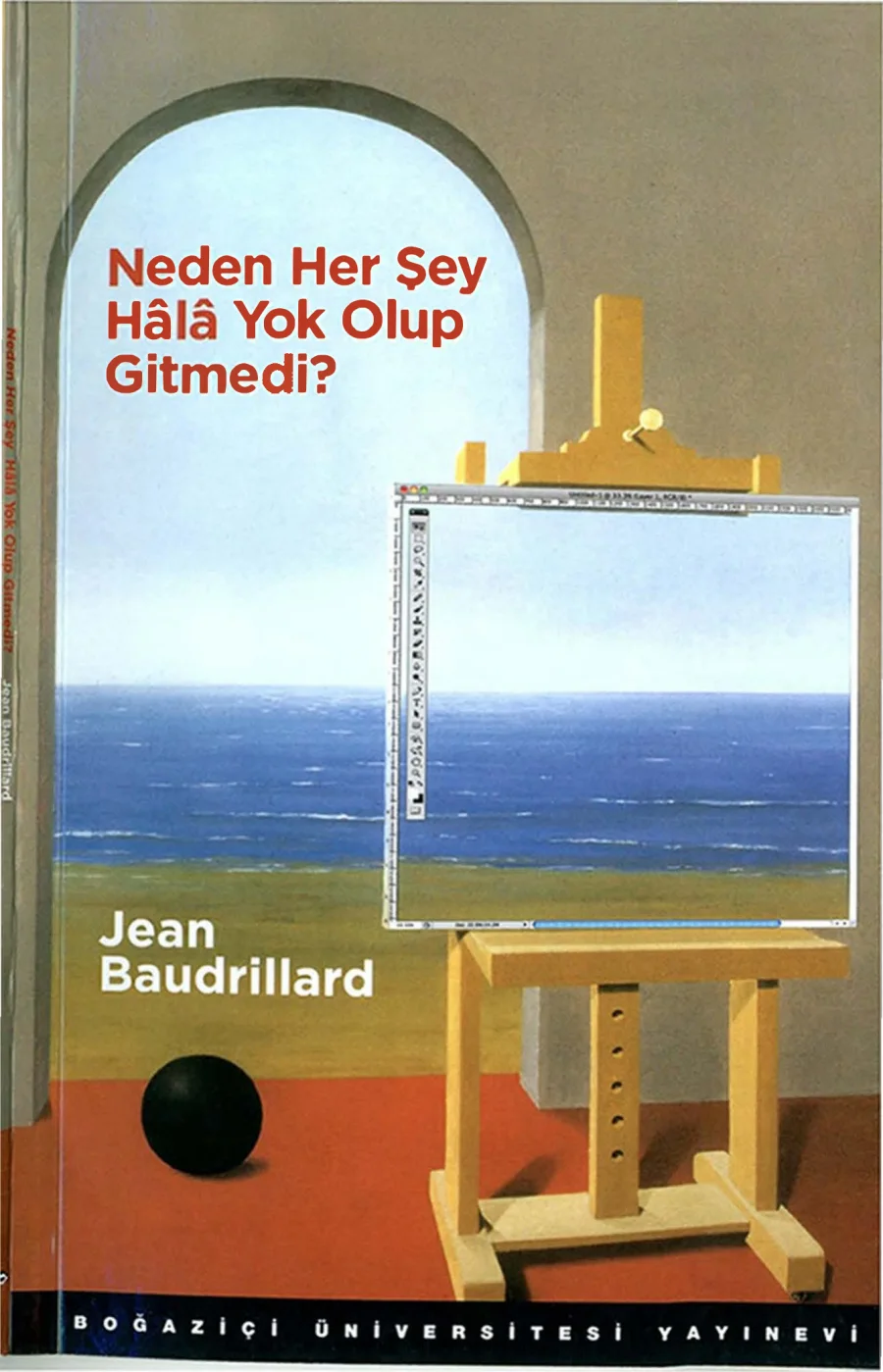 Neden Her Sey Hala Yok Olup Gitmedi kapak görseli