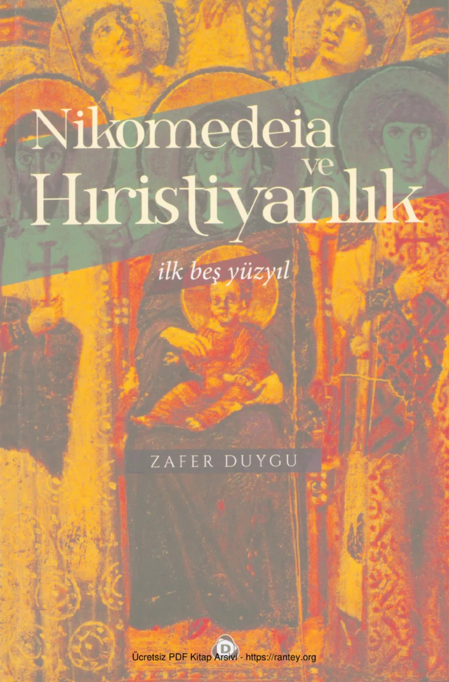 Nikomedia İzmit ve Hıristiyanlık İlk Beş Yüzyıl kapak görseli