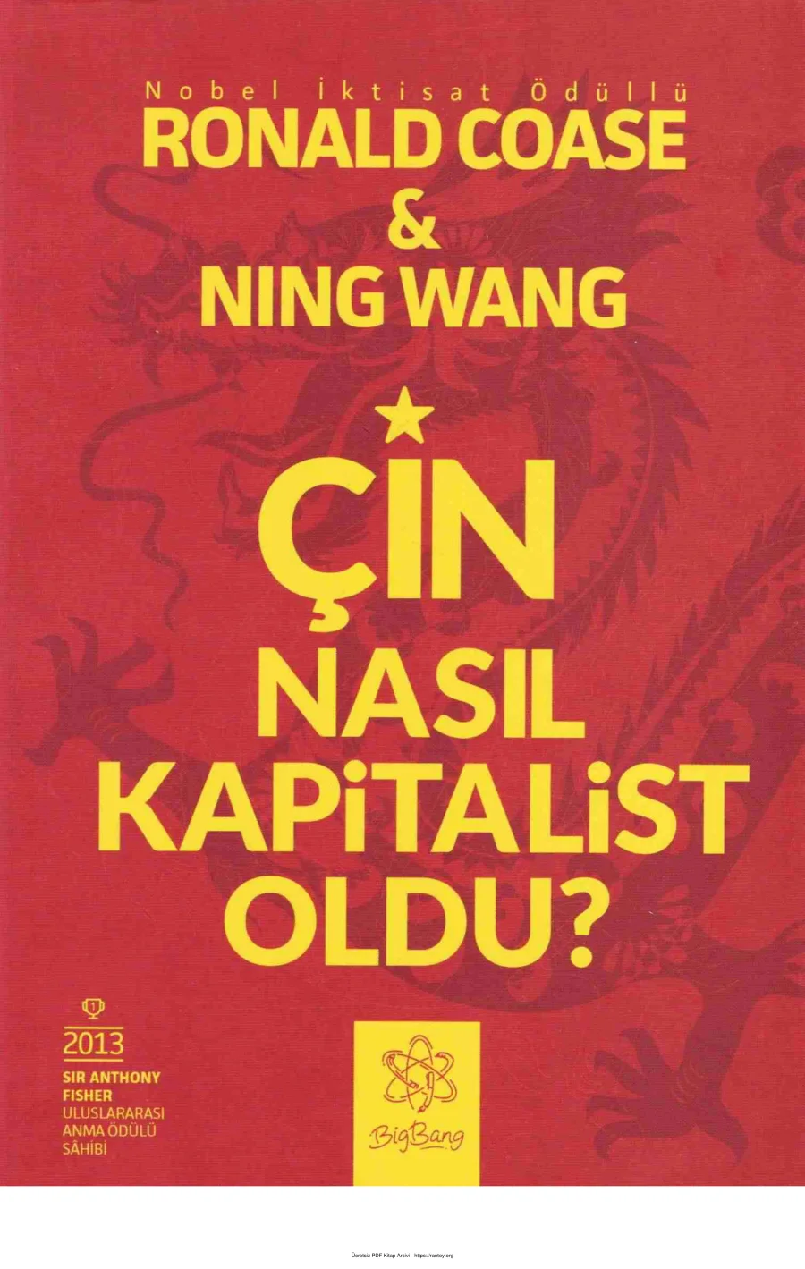 Ning Wang Çin Nasıl Kapitalist Oldu Big Bang Yayınları kapak görseli