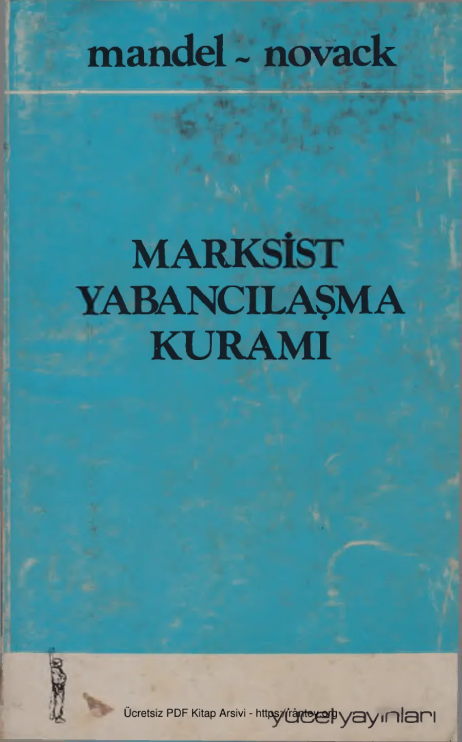 Novack Marksist Yabancılaşma Kuramı kapak görseli