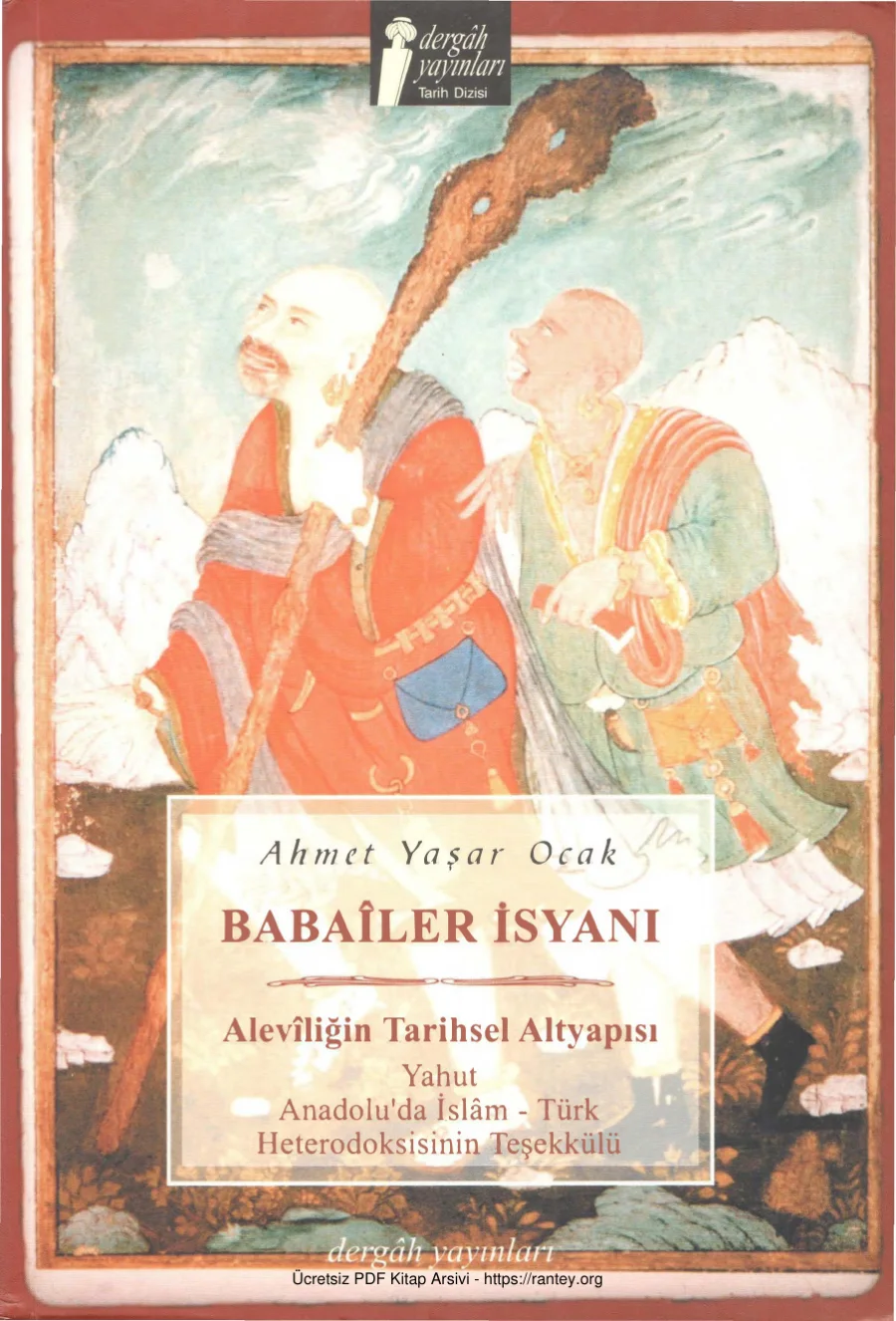 Ocak Babailer İsyanı Aleviliğin Tarihsel Altyapısı Yahut Anadoluda İslam Türk Heterodoksisinin Teşekkülü kapak görseli
