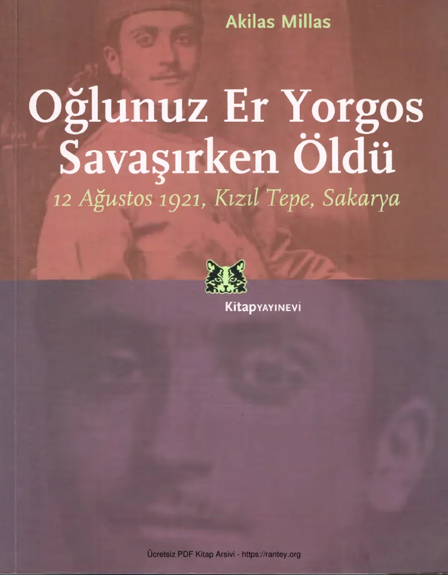 Oğlunuz Er Yorgos Savaşırken Öldü 12 Ağustos 1921 Kızıl Tepe Sakarya kapak görseli