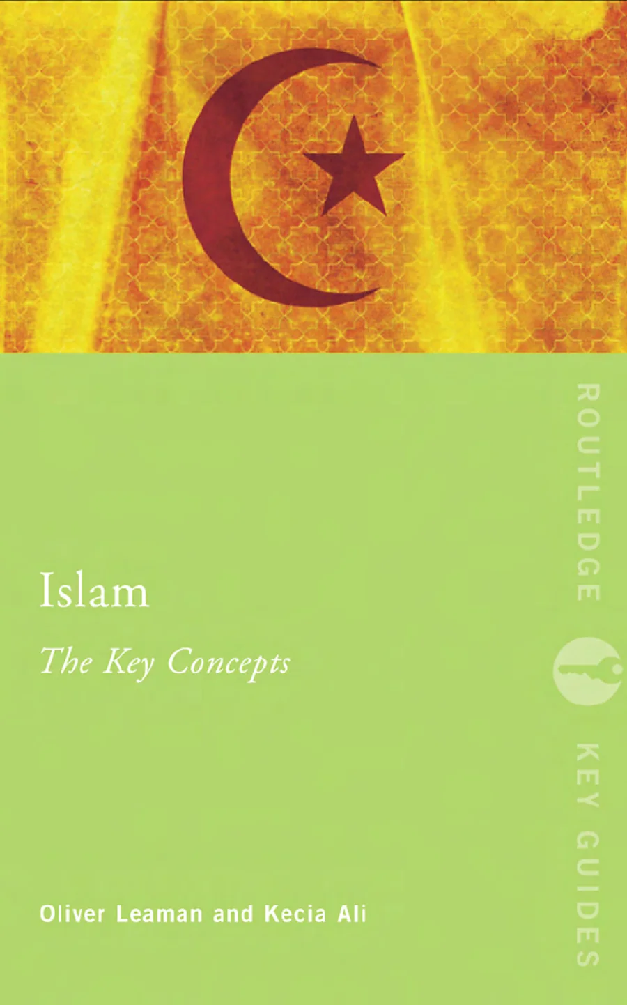 Oliver Leaman Islam The Key Concepts kapak görseli