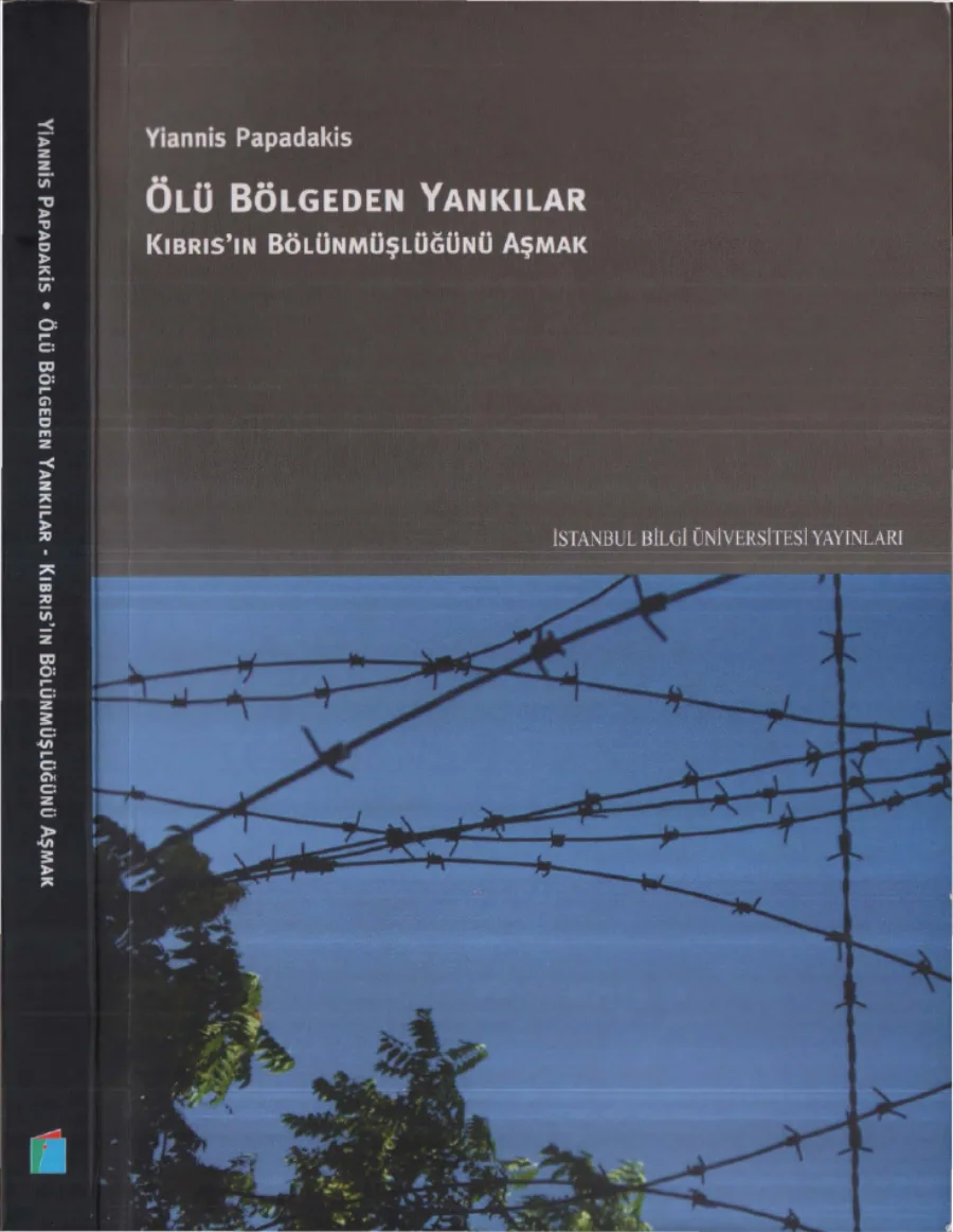 Ölü Bölgeden Yankılar Kıbrısın Bölünmüşlüğünü Aşmak kapak görseli