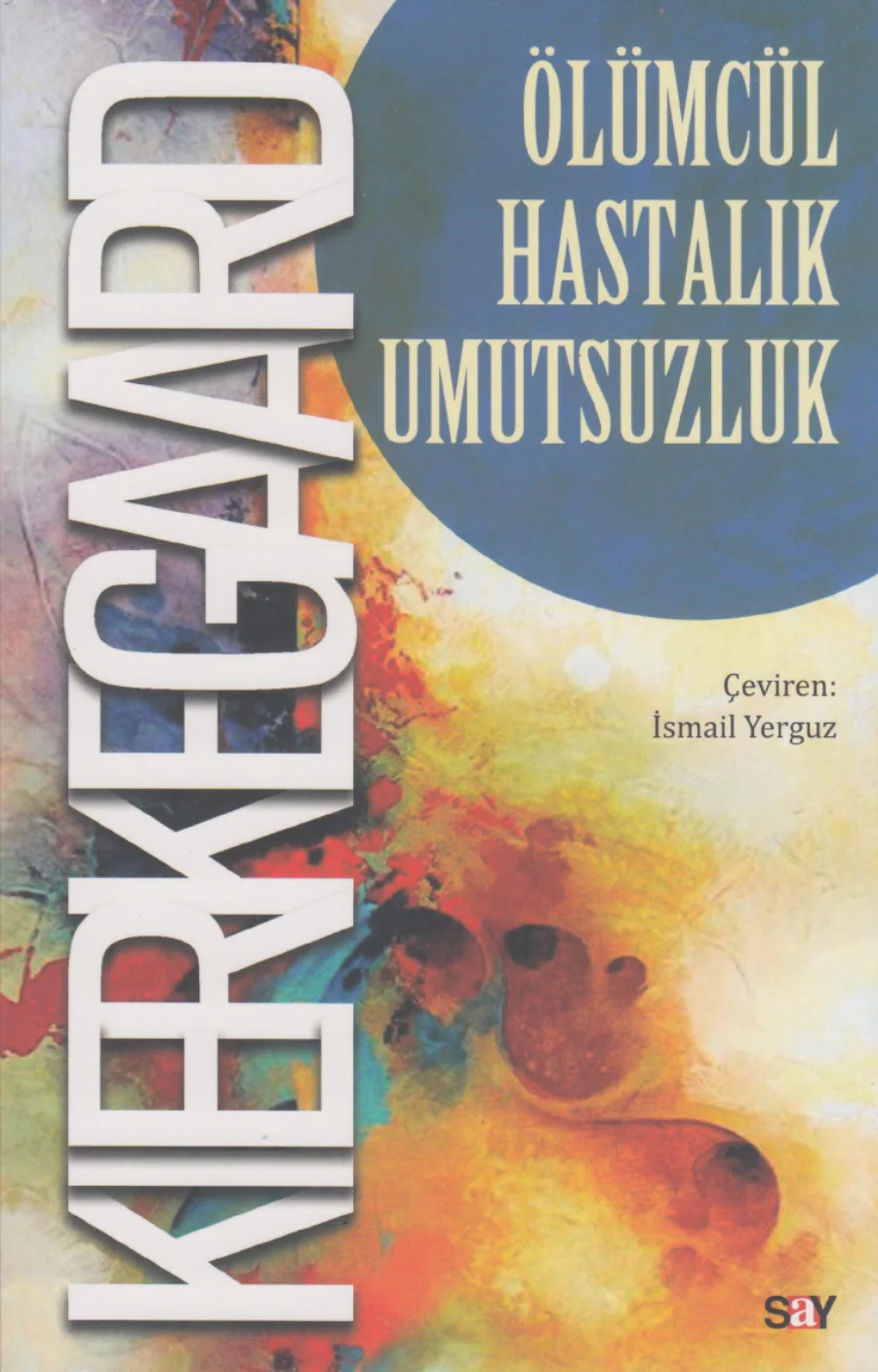 Ölümcül Hastalık Umutsuzluk kitap kapağı