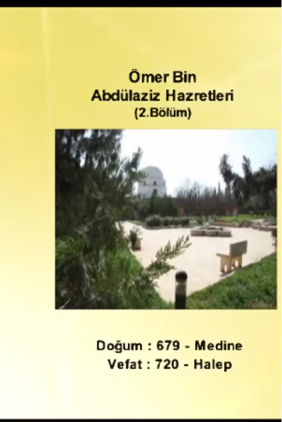 Ömer bin Abdülaziz Hazretleri 1. Bölüm - Yolumuzu Aydınlatanlar kapak görseli