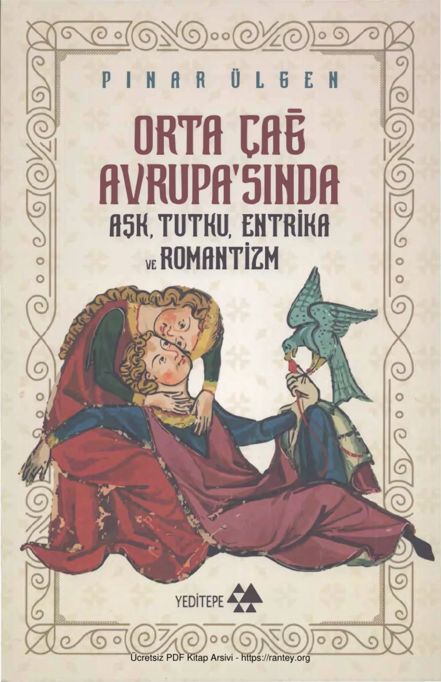 Orta Çağ Avrupasında Aşk Tutku Entrika ve Romantizm kapak görseli