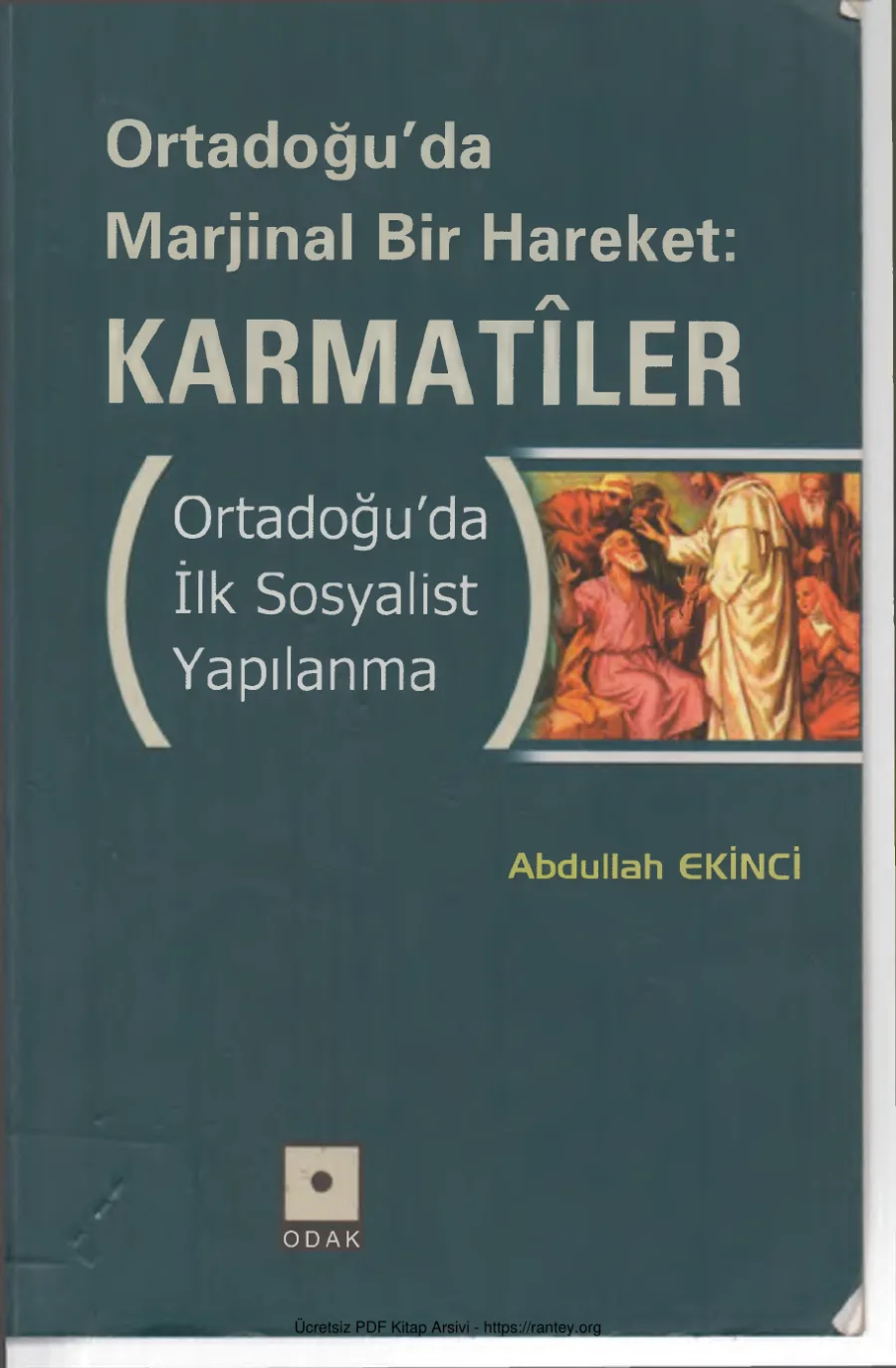 Ortadoğu'da Marjinal Bir Hareket: Karmatiler kapak görseli