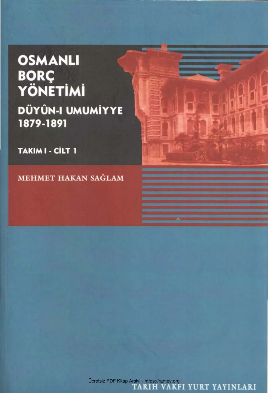 Osmanlı Borç Yönetimi 1879 1891 Cilt 1 kapak görseli