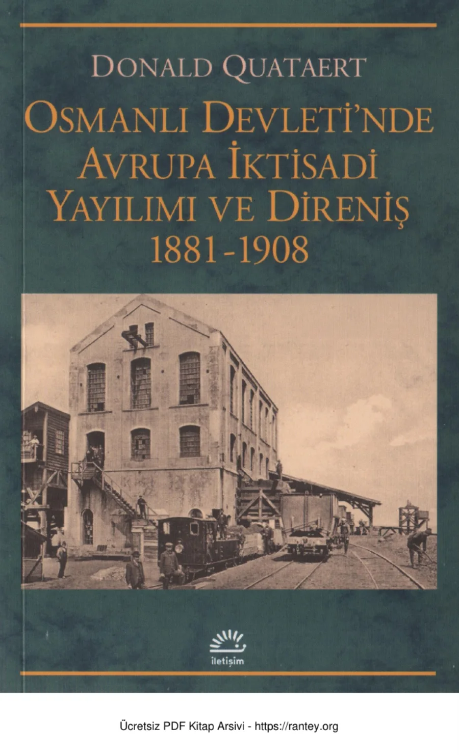 Osmanlı Devletinde Avrupa İktisadi Yayılımı ve Direniş 1881 1908 kapak görseli
