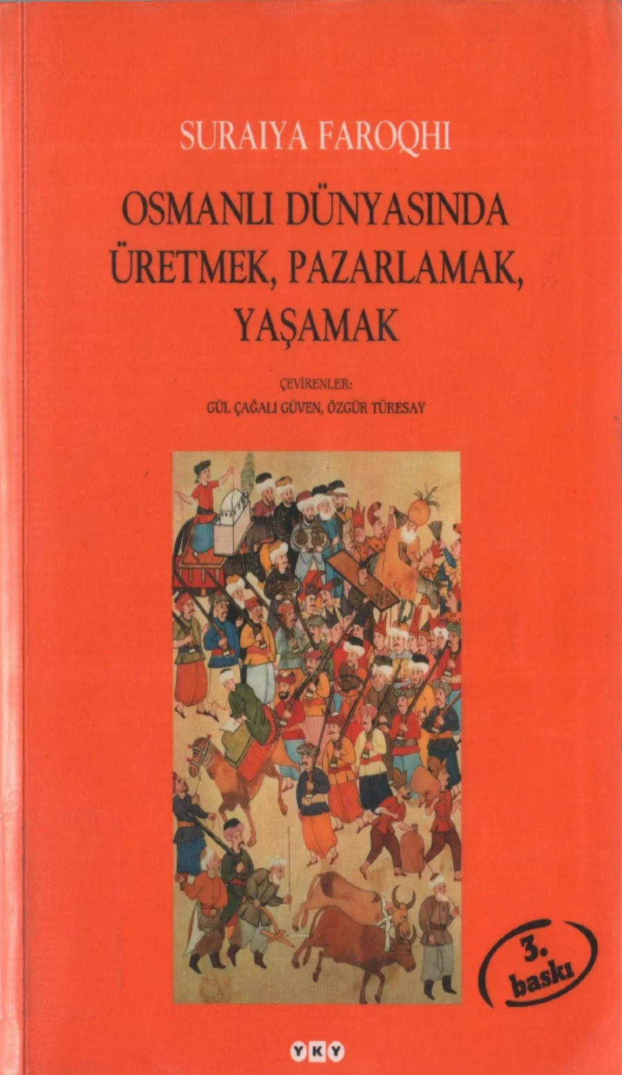 Osmanlı Dünyasında Üretmek Pazarlamak Yaşamak kapak görseli