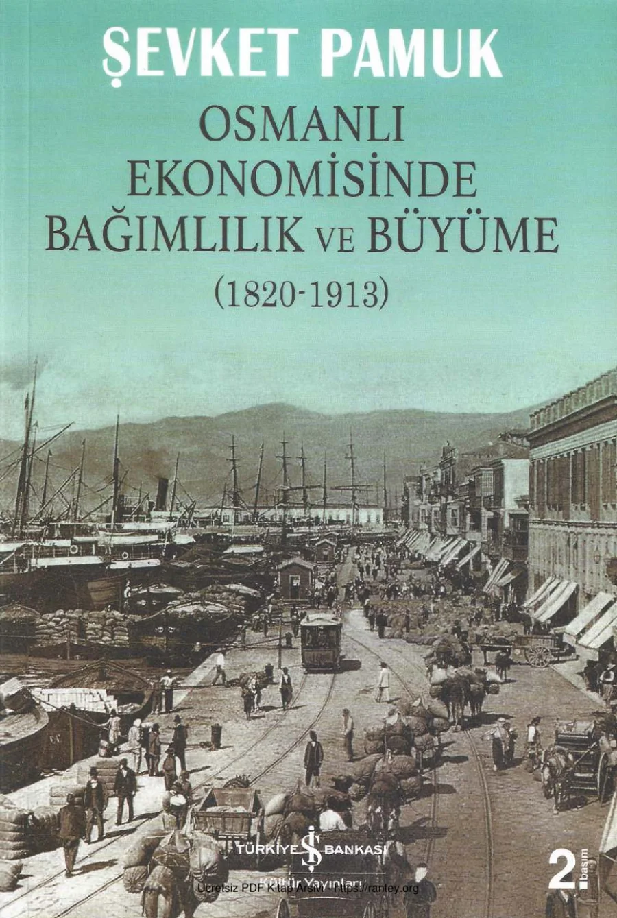 Osmanlı Ekonomisinde Bağımlılık ve Büyüme 1820 1913 kapak görseli