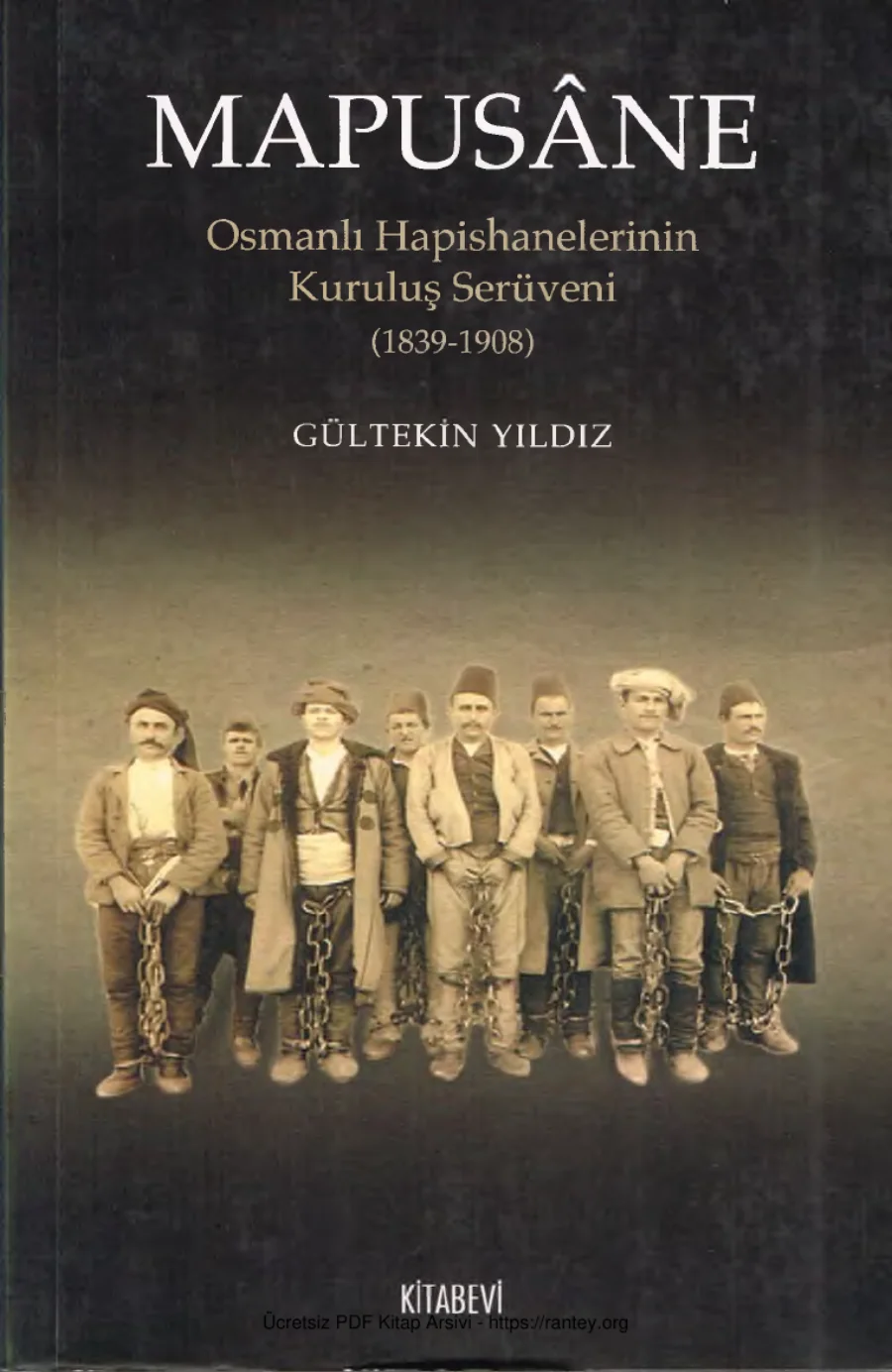 Osmanlı Hapishanelerinin Kuruluş Serüveni 1839 1908 kapak görseli
