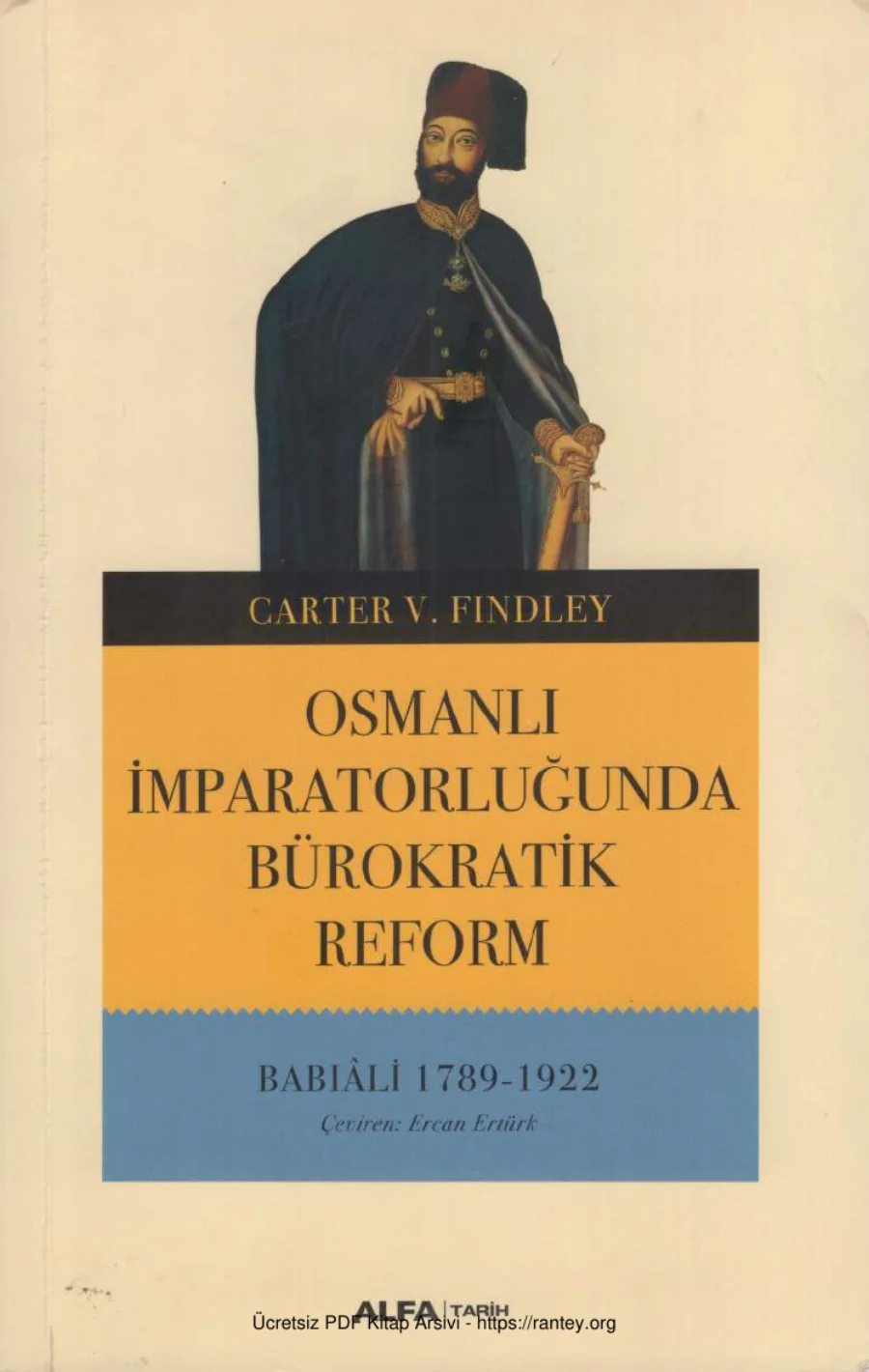 Osmanlı İmparatorluğu'nda Bürokratik Reform: Babıali 1789-1922 kapak görseli