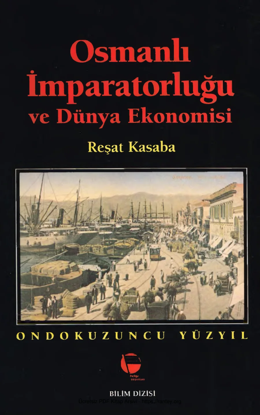Osmanlı İmparatorluğu ve Dünya Ekonomisi kapak görseli