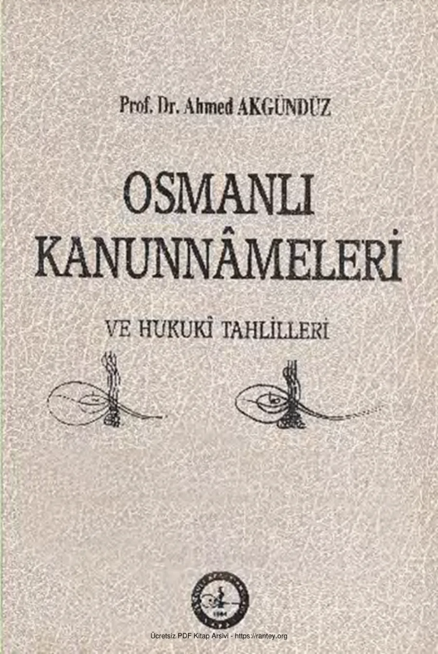 Osmanlı Kanunnameleri Osmanlı Hukukuna Giriş ve Fatih Devri Kanunnameleri 1 FEY Vakfı Yayınları kapak görseli