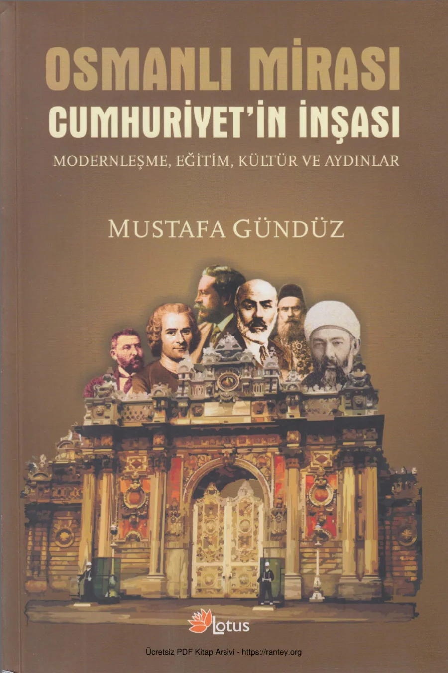 Osmanlı Mirası Cumhuriyetin İnşaası Modernleşme Eğitim Kültür Aydınlar Lotus Yayınları kapak görseli