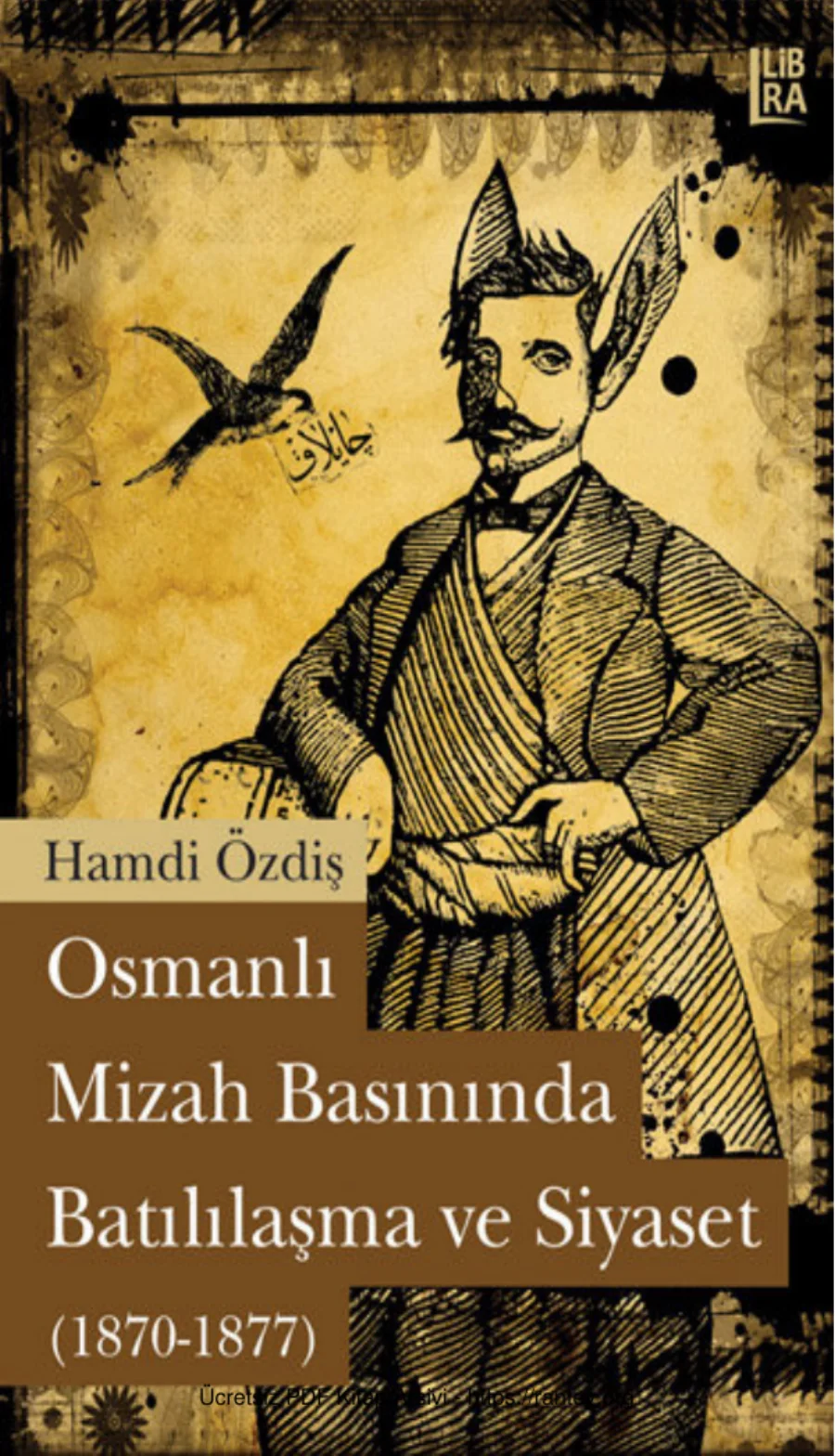 Osmanlı Mizah Basınında Batılılaşma ve Siyaset 1870 1877 kapak görseli