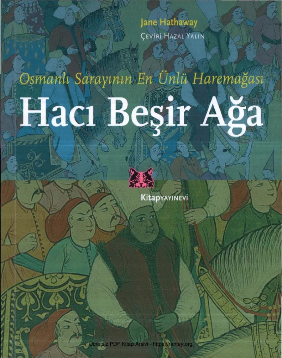 Osmanlı Sarayının En Ünlü Haremağası Hacı Beşir Ağa kapak görseli