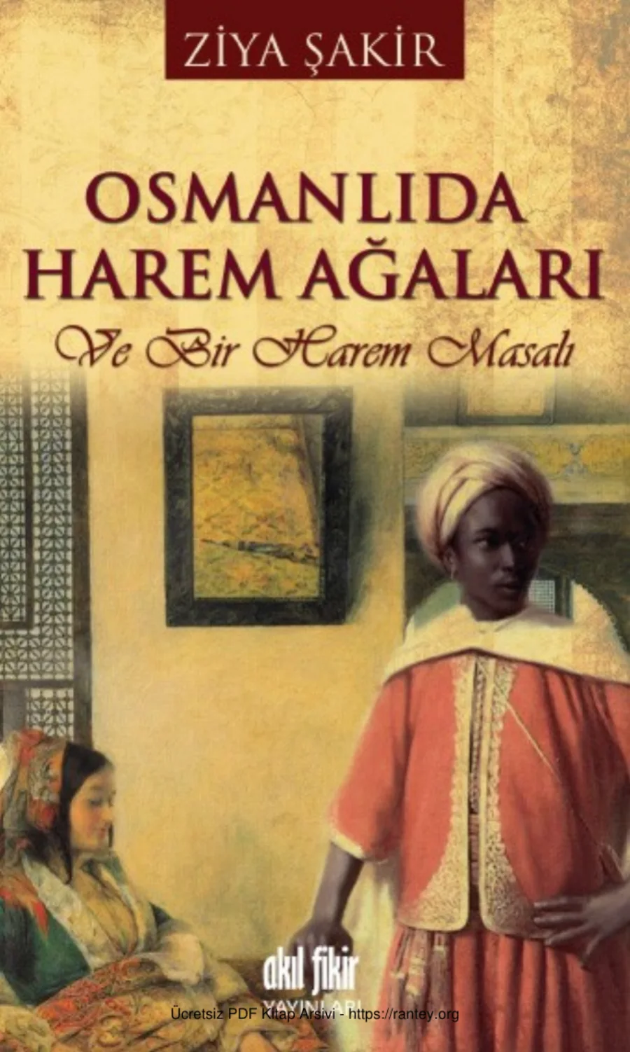 Osmanlıda Harem Ağaları ve Bir Harem Masalı kapak görseli