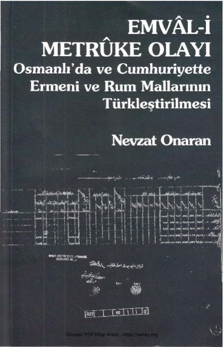 Osmanlıda ve Cumhuriyette Ermeni ve Rum Mallarının Türkleştirilmesi kapak görseli