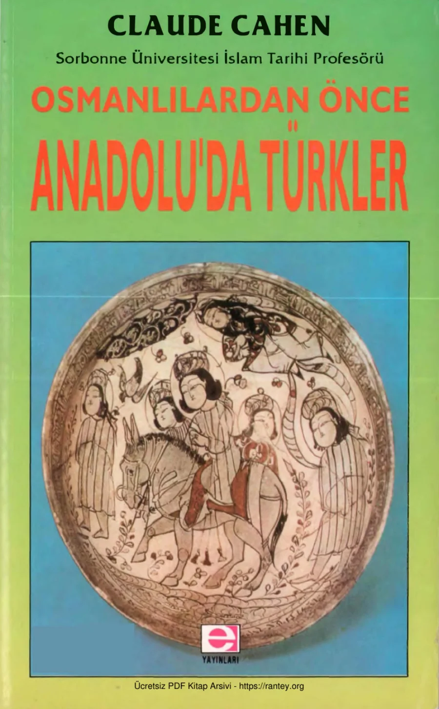 Osmanlıdan Önce Anadoluda Türkler kapak görseli