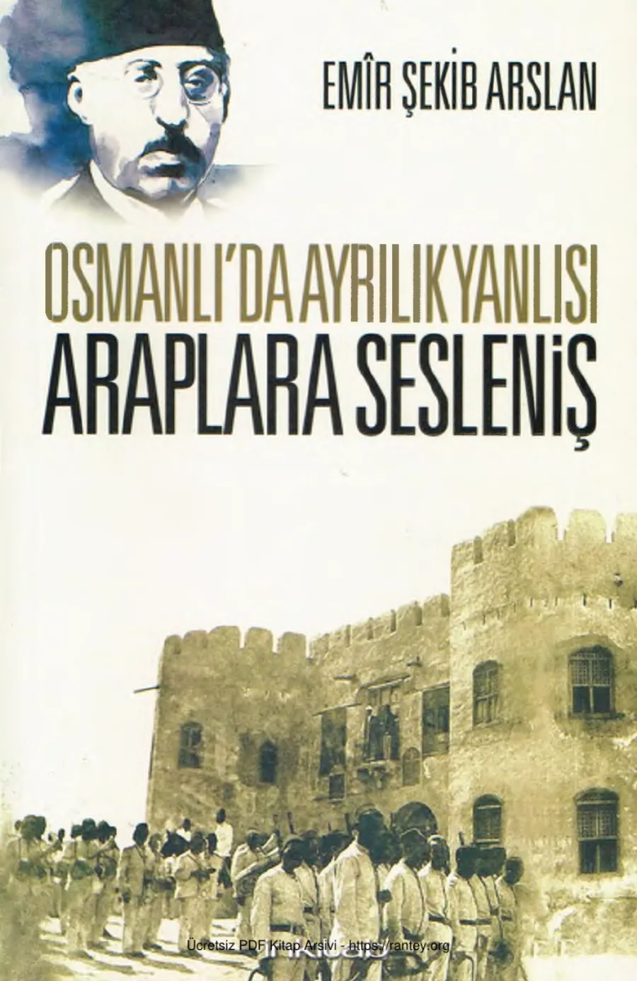 Osmanlılarda Ayrılık yanlısı Araplara Sesleniş kapak görseli