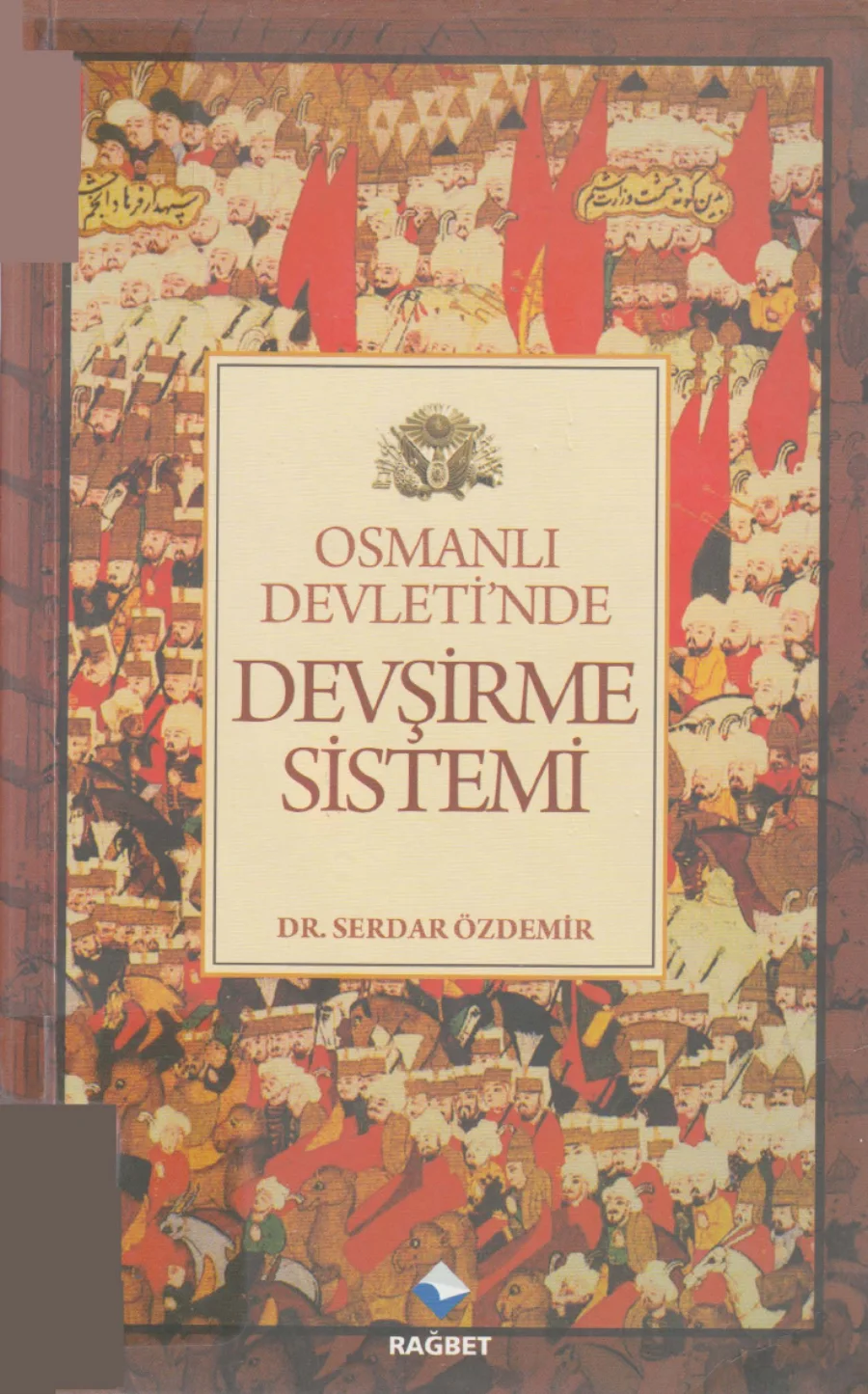 Özdemir Osmanlı Devletinde Devşirme Sistemi kitap kapağı