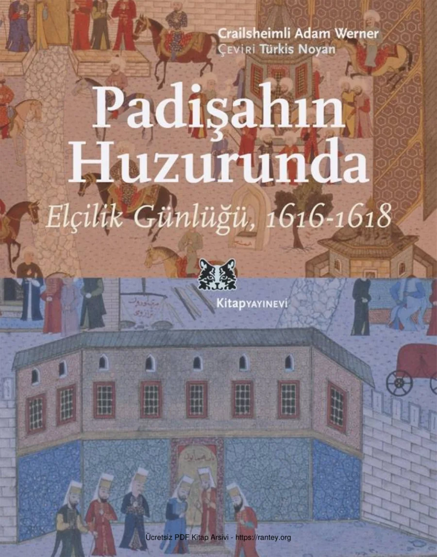 Padişahın Huzurunda Elçilik Günlüğü 1616 1618 kapak görseli