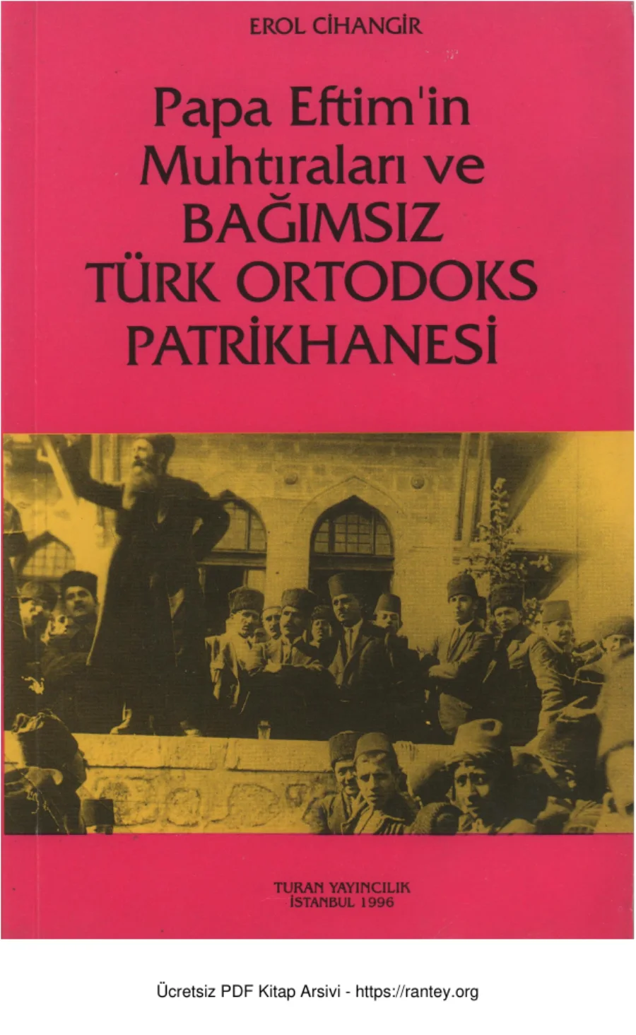 Papa Eftimin Muhtıraları ve Bağımsız Türk Ortodoks Patrikhanesi kapak görseli