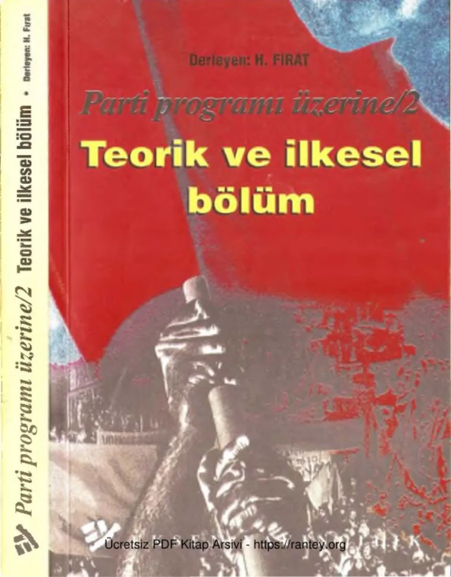 Parti Programı Üzerine 2 Teorik ve İlkesel Bölüm Derleyen H Fırat kapak görseli