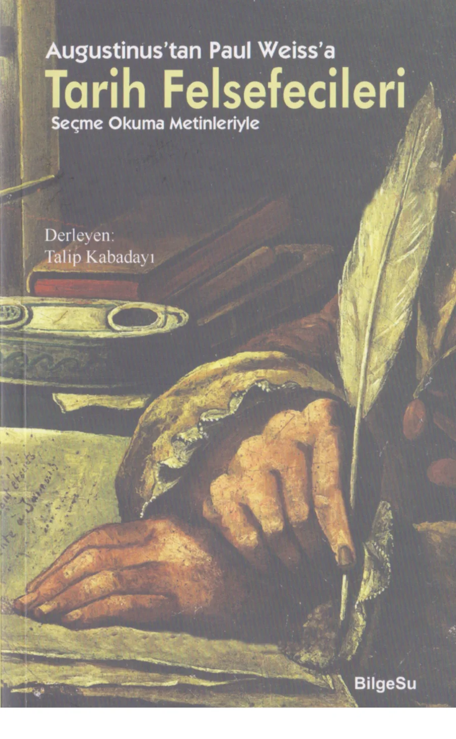 Paul Weissa Tarih Felsefecileri kitap kapağı
