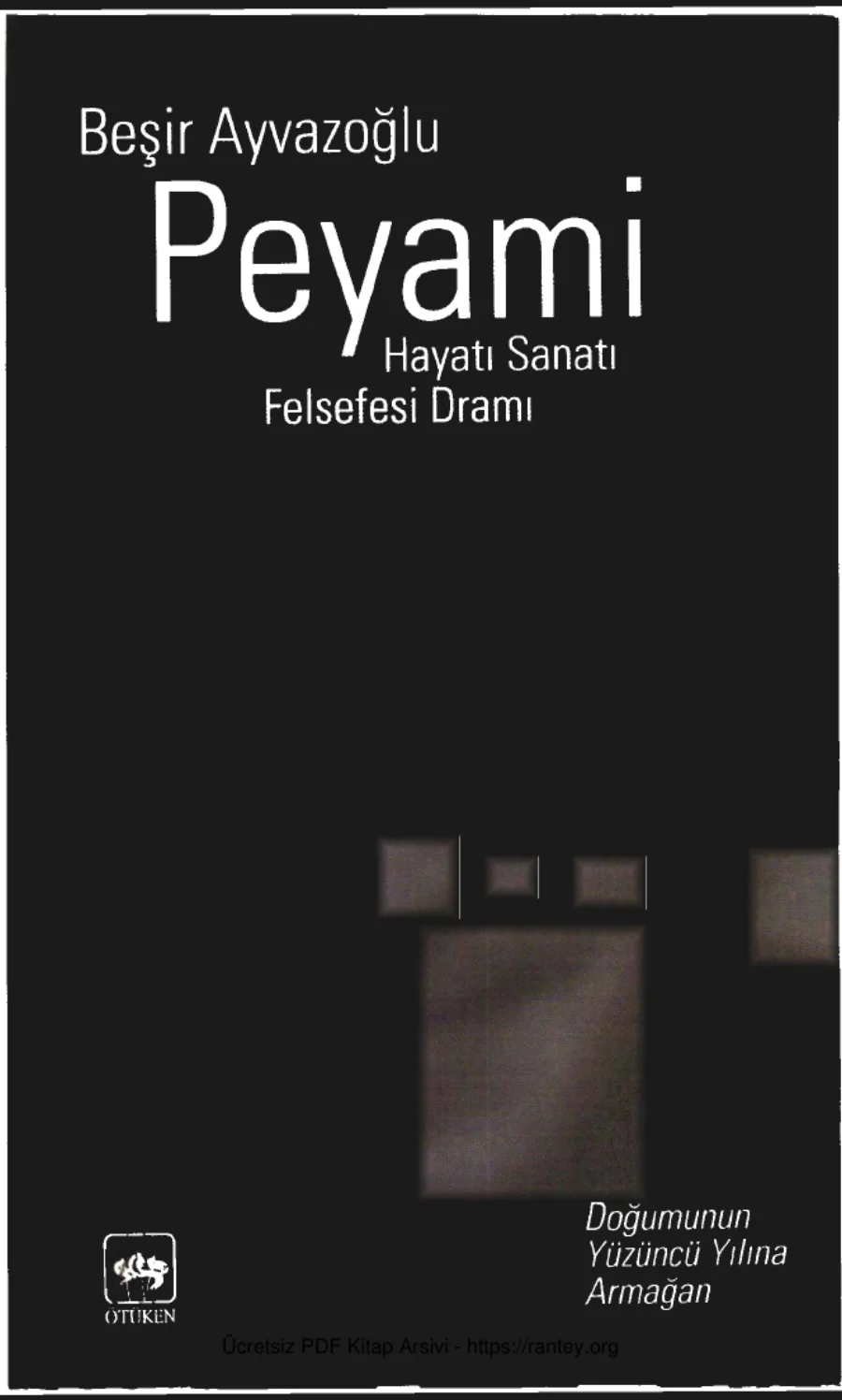 Peyami Hayatı Sanatı Felsefesi Dramı kapak görseli
