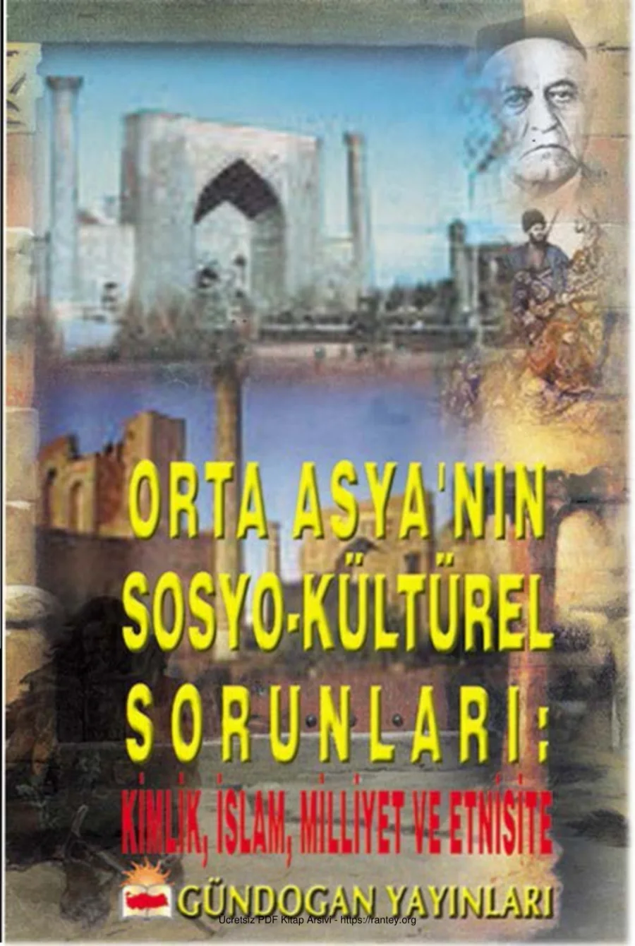 Pınar Akçalı Orta Asyanın Sosyo Kültürel Sorunları Gündoğan Yyaınları kapak görseli
