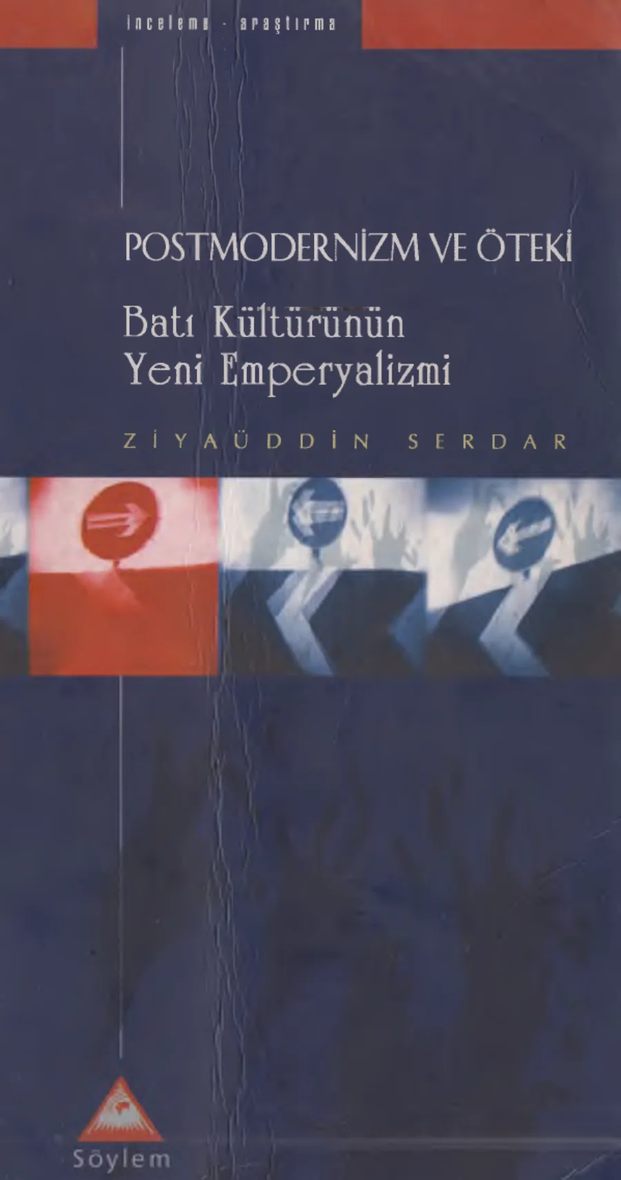 Postmodernizm ve Öteki Batı Kültürünün Yeni Emperyalizmi kapak görseli