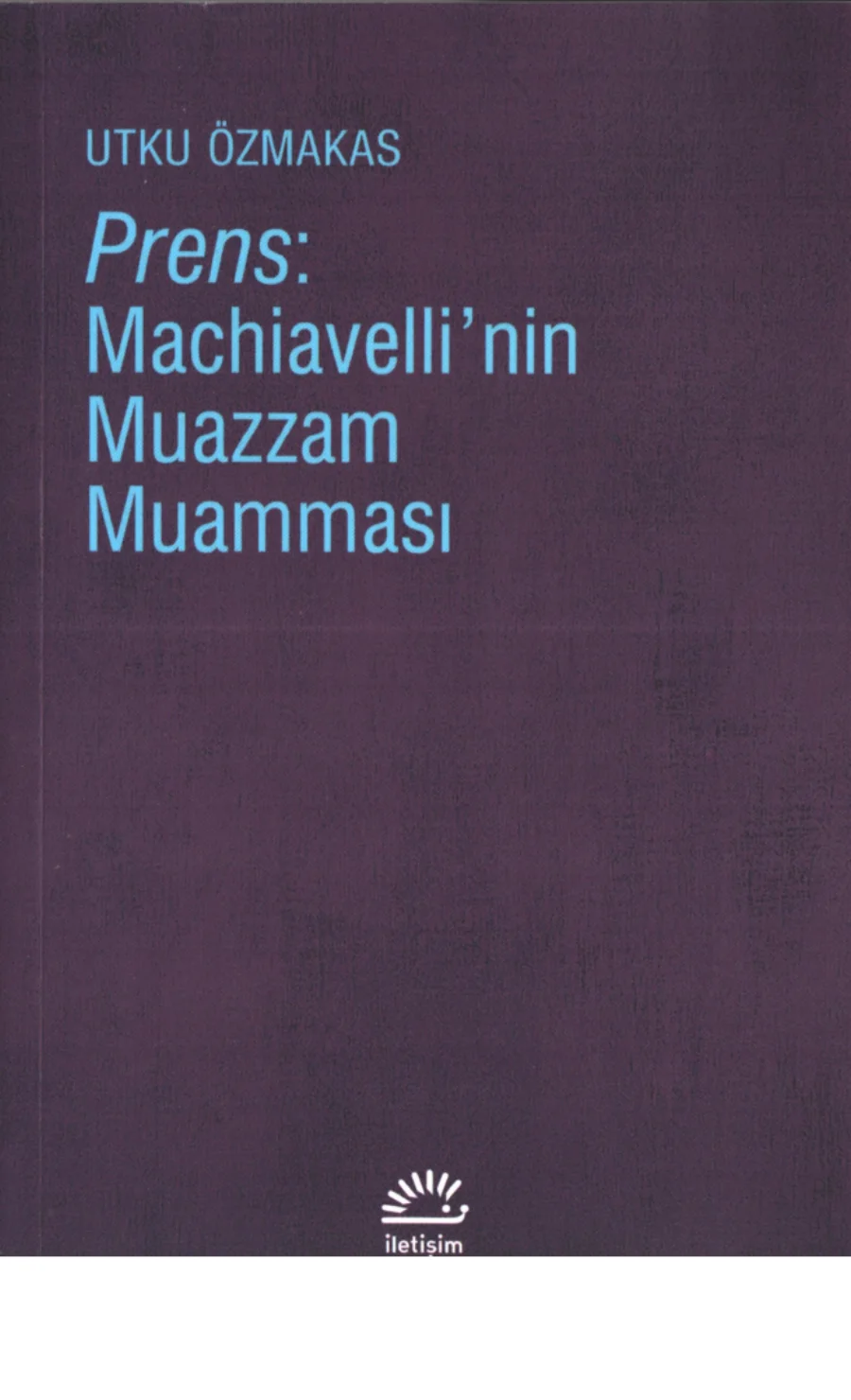 Prens Machiavellinin Muazzam Muamması kapak görseli