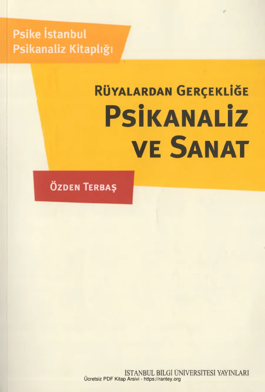 Psikanaliz ve Sanat İstanbul Bilgi Üniversitesi Yayınları kapak görseli