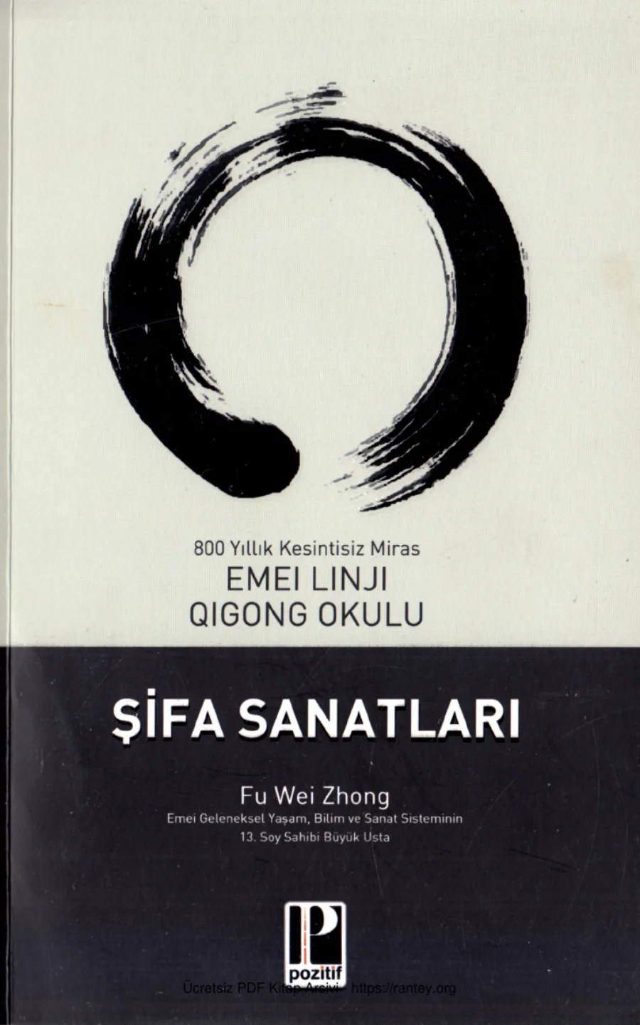 Qigong Okulu Şifa Sanatları Fu Wei Zhong Pozitif Yayınları kapak görseli