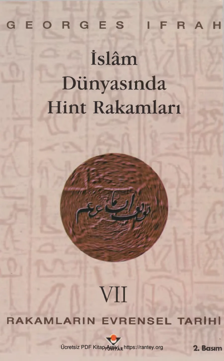 Rakamların Evrensel Tarihi 7 İslam Dünyasında Hint Rakamları kapak görseli