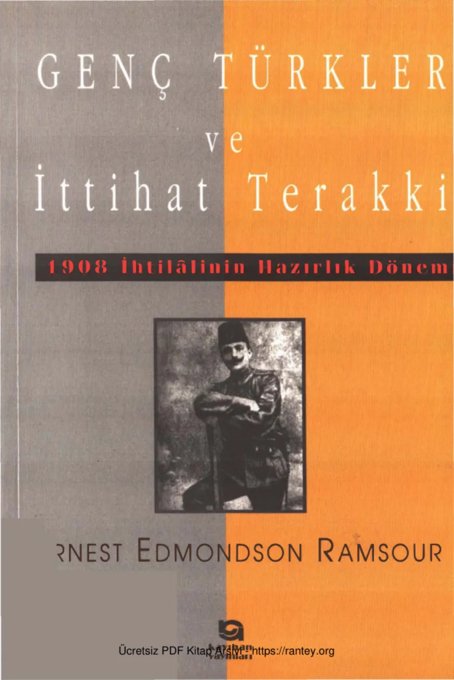 Ramsour Genç Türkler ve İttihat Terakki Kayıhan Yayınları kapak görseli