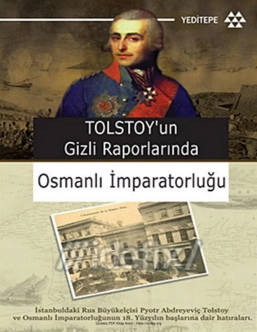 Raporlarında Osmanlı İmparatorluğu Pyotr Andreyeviç Tolstoy kapak görseli