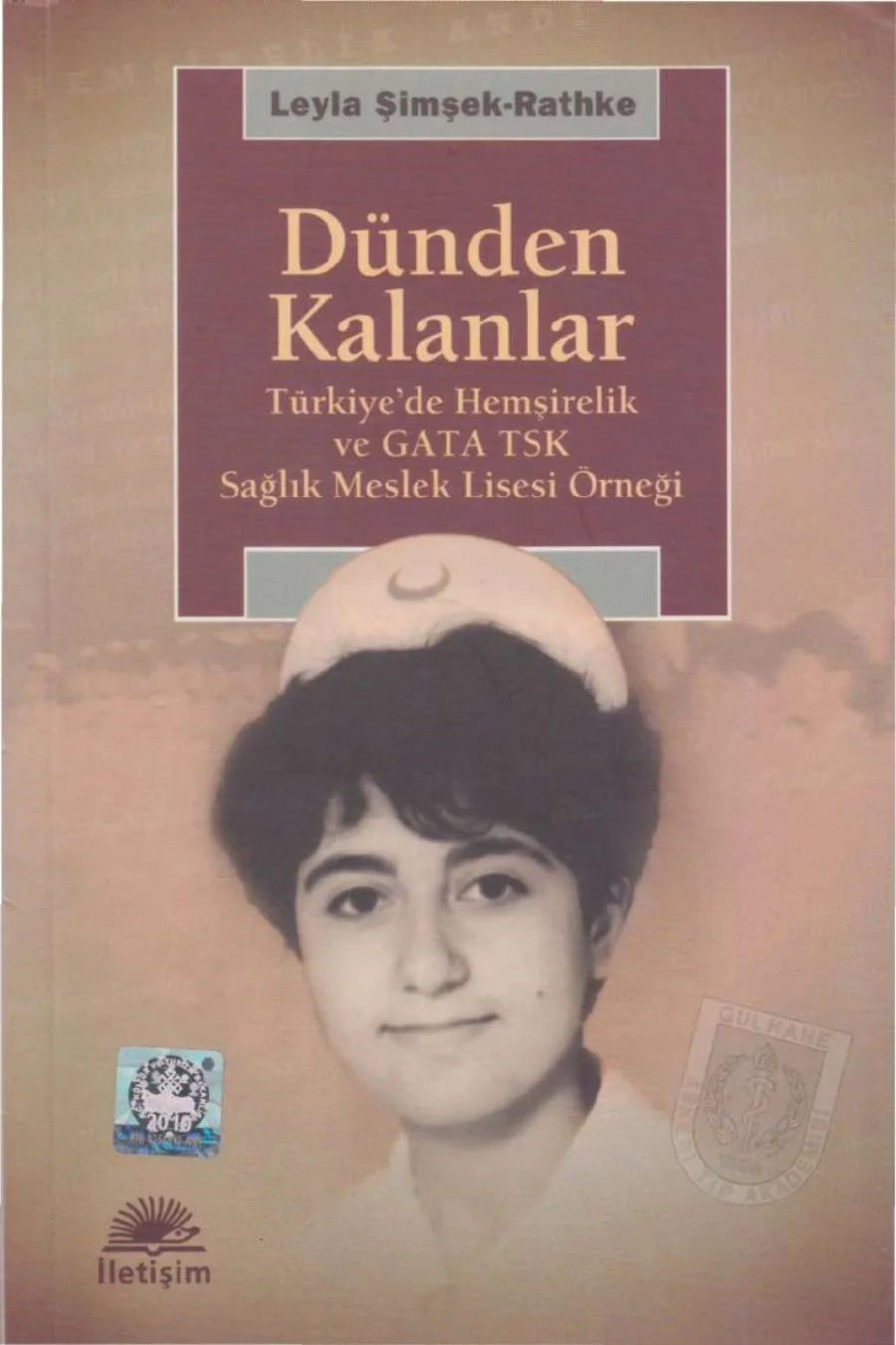 Rathke Dünden Kalanlar Türkiyede Hemşirelik kitap kapağı