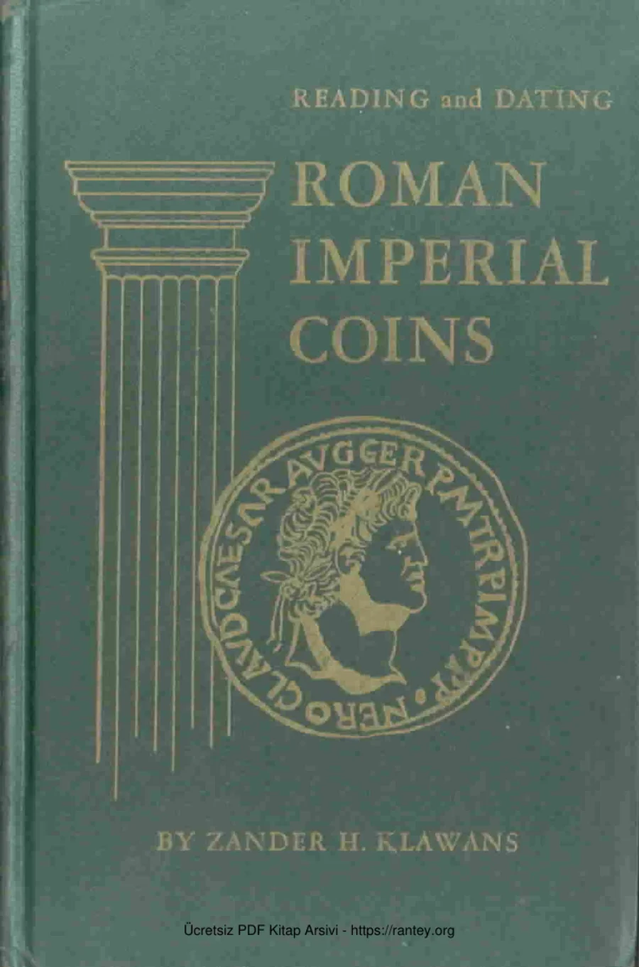Reading and Dating Roman Imperial Coins Klawans kapak görseli