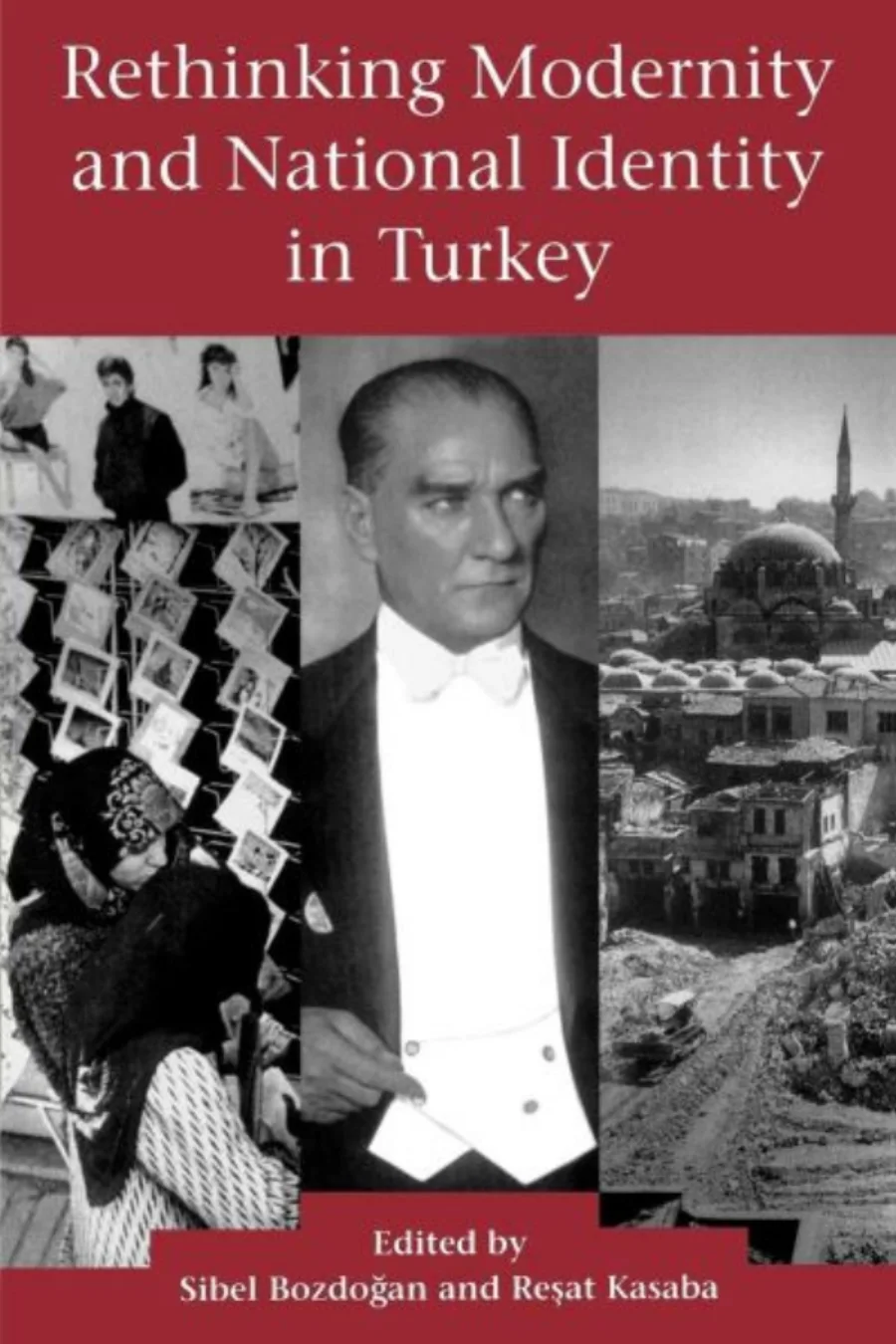 Resat Kasaba Rethinking Modernity and National İdentity in Turkey kapak görseli