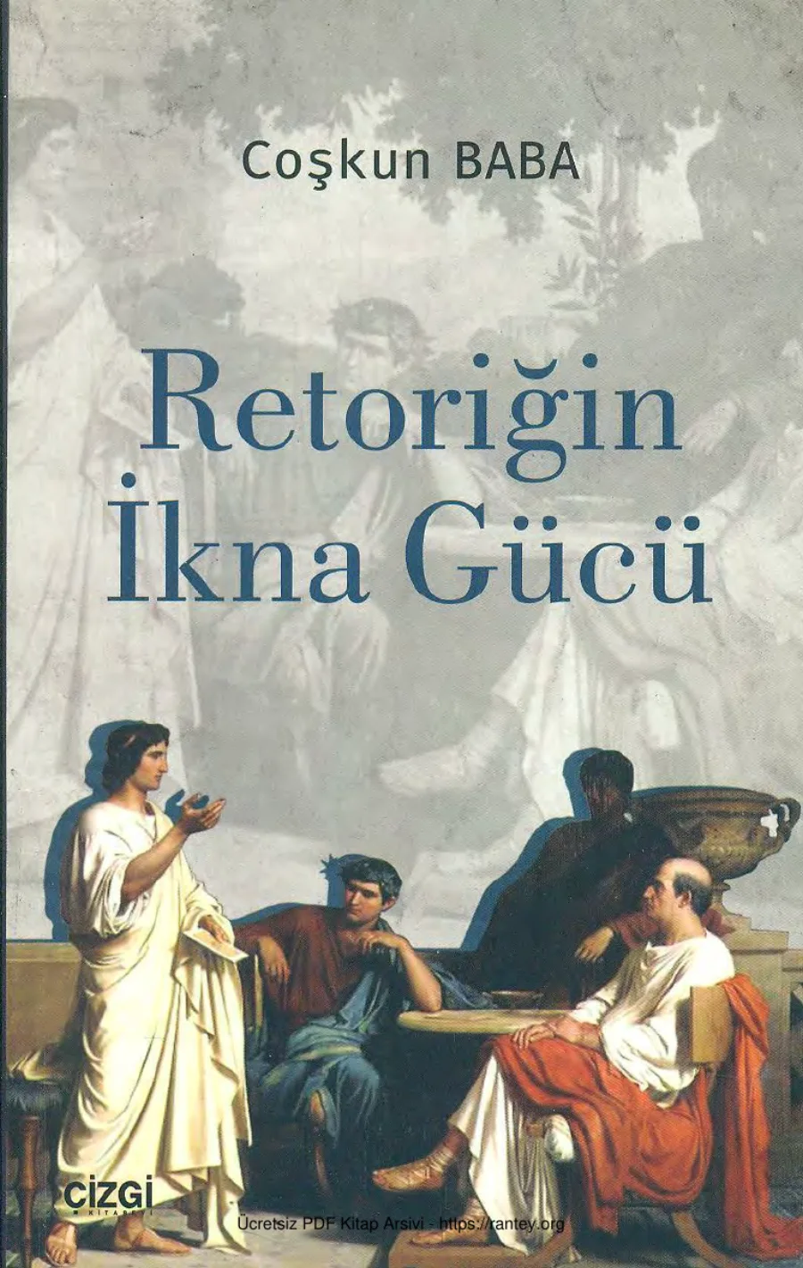 Retoriğin İkna Gücü Çizgi Yayınları kapak görseli